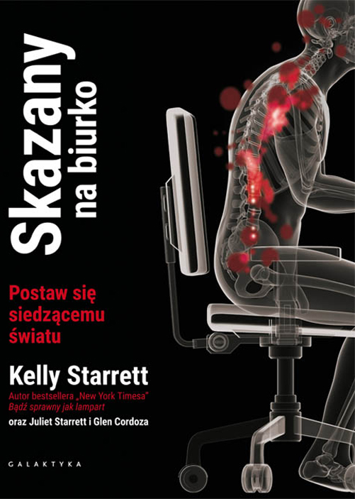 Skazany na biurko Kelly Starrett