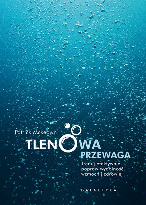 Tlenowa przewaga Patrick Mckeown