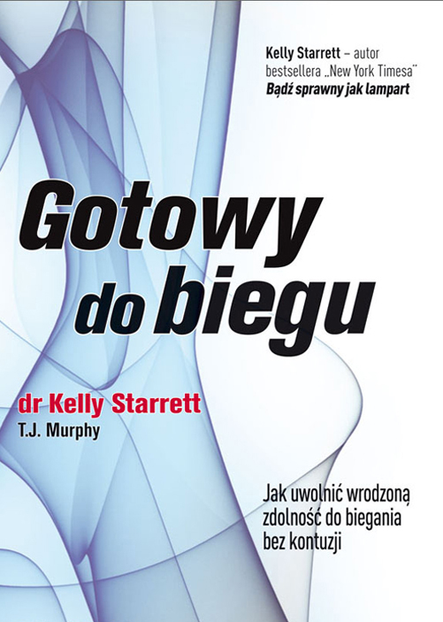Gotowy do biegu Kelly Starret