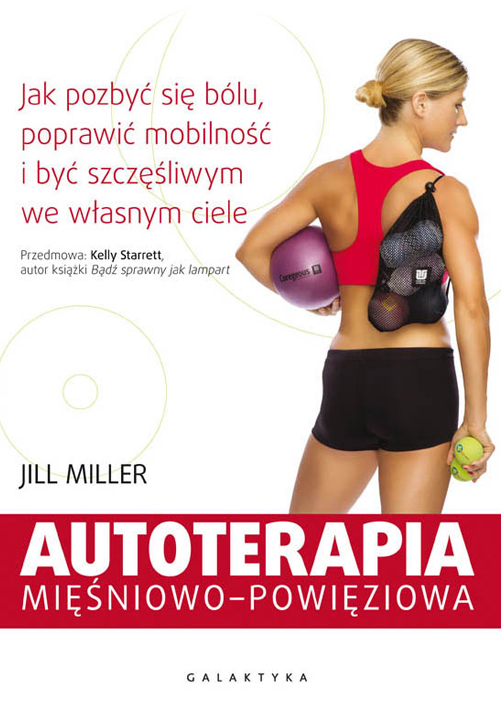 Autoterapia mięśniowo-powięziowa Jill Miller
